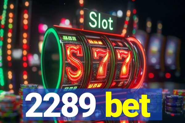 2289 bet